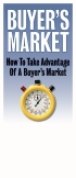 Buyer's Market: How To Take Advantage Of A Buyer's Market: click to enlarge